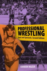 Book Cover for Professional Wrestling by Sharon Mazer