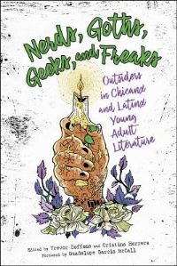 Book Cover for Nerds, Goths, Geeks, and Freaks by Trevor Boffone, Cristina Herrera, Guadalupe Garcia McCall
