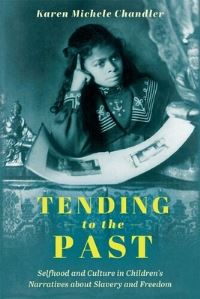 Book Cover for Tending to the Past by Karen Michele Chandler