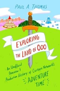 Book Cover for Exploring the Land of Ooo by Paul A Thomas