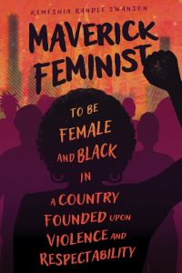 Book Cover for Maverick Feminist by Kemeshia Randle Swanson