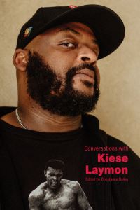 Book Cover for Conversations With Kiese Laymon by Constance Bailey