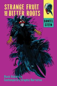 Book Cover for Strange Fruit and Bitter Roots by Daniel Stein