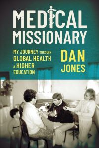 Book Cover for Medical Missionary by Dan Jones