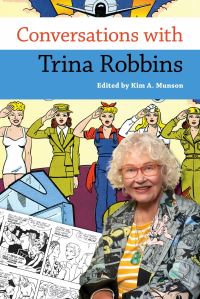 Book Cover for Conversations With Trina Robbins by Kim A Munson, Ron Turner, Colin Turner