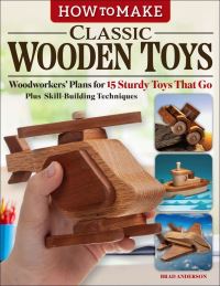 Book Cover for How to Make Classic Wooden Toys by Brad Anderson