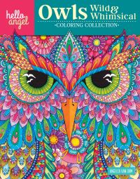 Book Cover for Hello Angel Owls Wild & Whimsical Coloring Collection by Angelea Van Dam