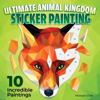 Book Cover for Ultimate Animal Kingdom Sticker Painting by Michael ODell