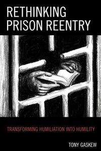 Book Cover for Rethinking Prison Reentry by Tony Gaskew