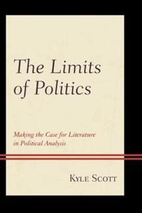 Book Cover for The Limits of Politics by Kyle Scott
