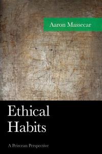 Book Cover for Ethical Habits by Aaron Massecar