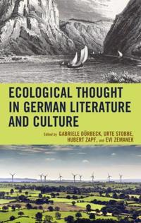 Book Cover for Ecological Thought in German Literature and Culture by Gabriele Dürbeck, Urte Stobbe, Hubert Zapf, Evi Zemanek