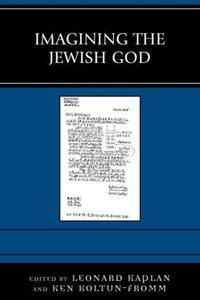 Book Cover for Imagining the Jewish God by Leonard Kaplan, Ken KoltunFromm