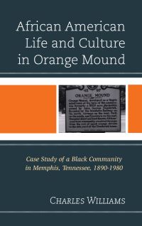 Book Cover for African American Life and Culture in Orange Mound by Charles Williams