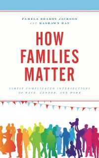 Book Cover for How Families Matter by Pamela Braboy Jackson, Rashawn Ray