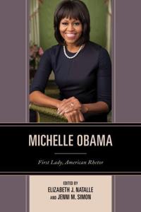 Book Cover for Michelle Obama by Elizabeth J Natalle, Jenni Simon, Deborah A Brunson, Rachel Alicia Griffin, Trudy L Hanson, Elizabeth J Natalle, Enyonam OseiHwere, Jeanne M Persuit, Jenni M Simon