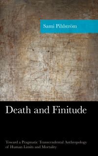 Book Cover for Death and Finitude by Sami Pihlström