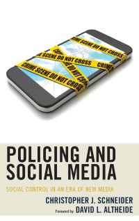 Book Cover for Policing and Social Media by Christopher J Schneider