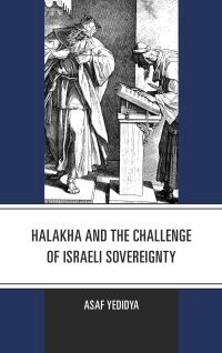Book Cover for Halakha and the Challenge of Israeli Sovereignty by Assaf Yedidia