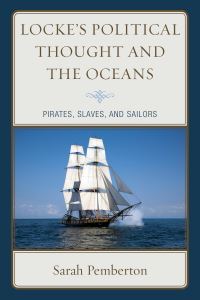 Book Cover for Locke's Political Thought and the Oceans by Sarah X Pemberton