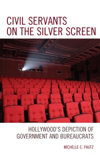 Book Cover for Civil Servants on the Silver Screen by Michelle C Pautz
