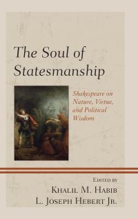 Book Cover for The Soul of Statesmanship by Khalil M Habib, L Joseph Hebert