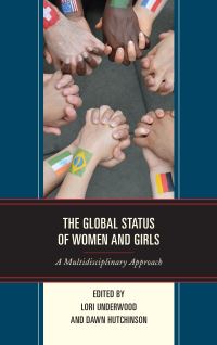 Book Cover for The Global Status of Women and Girls by Lori J Underwood, Dawn L Hutchinson