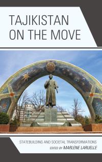 Book Cover for Tajikistan on the Move by Marlène Laruelle