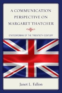 Book Cover for A Communication Perspective on Margaret Thatcher by Janet Fallon