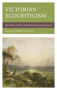 Book Cover for Victorian Ecocriticism by Dewey W Hall