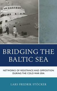Book Cover for Bridging the Baltic Sea by Lars Fredrik Stöcker