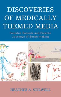 Book Cover for Discoveries of Medically-Themed Media by Heather Stilwell
