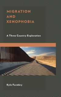 Book Cover for Migration and Xenophobia by Kyle Farmbry