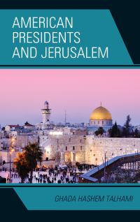 Book Cover for American Presidents and Jerusalem by Ghada Hashem Talhami