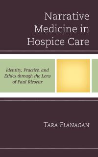 Book Cover for Narrative Medicine in Hospice Care by Tara Flanagan