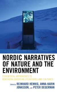 Book Cover for Nordic Narratives of Nature and the Environment by Reinhard Hennig, AnnaKarin Jonasson, Peter Degerman