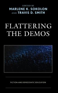 Book Cover for Flattering the Demos by Marlene K Sokolon, Travis D Smith