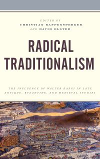 Book Cover for Radical Traditionalism by Walter Emil Kaegi