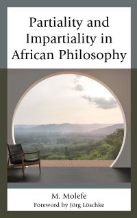 Book Cover for Partiality and Impartiality in African Philosophy by Motsamai Molefe