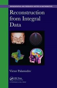Book Cover for Reconstruction from Integral Data by V P Palamodov