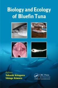 Book Cover for Biology and Ecology of Bluefin Tuna by Takashi Kitagawa, Shingo Kimura