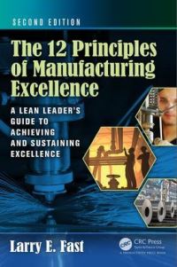 Book Cover for The 12 Principles of Manufacturing Excellence by Larry E Fast