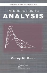 Book Cover for Introduction to Analysis by Corey M. Dunn