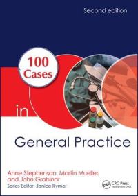 Book Cover for 100 Cases in General Practice by Anne Stephenson, Martin Mueller, John Grabinar