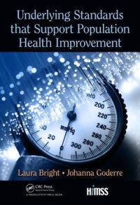Book Cover for Underlying Standards That Support Population Health Improvement by Laura Bright, Johanna Goderre