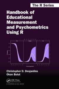 Book Cover for Handbook of Educational Measurement and Psychometrics Using R by Christopher David Desjardins, Okan Bulut