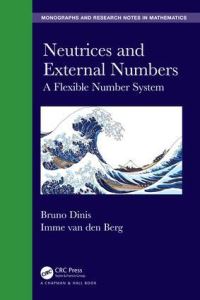 Book Cover for Neutrices and External Numbers by Bruno Dinis, Imme van den Berg