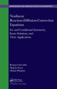 Book Cover for Nonlinear Reaction-Diffusion-Conviction Equations by Roman Cherniha, Mykola Serov, Oleksii Pliukhin