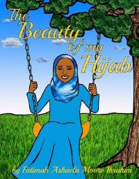 Book Cover for The Beauty Of My Hijab (8X10, Full Color) by Rosemary Prince