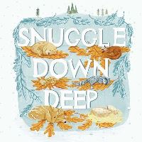 Book Cover for Snuggle Down Deep by Diane Ohanesian